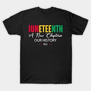 Juneteenth A New Chapterin Our History, Juneteenth 1865 T-Shirt